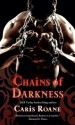Chains of Darkness - Caris Roane