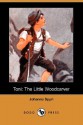 Toni: The Little Woodcarver - Johanna Spyri