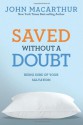 Saved Without a Doubt - John F. MacArthur Jr.