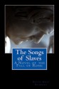 The Song of Slaves - David Rodgers