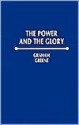 Power and the Glory - Graham Greene