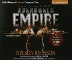 Boardwalk Empire: The Birth, High Times, and Corruption of Atlantic City - Nelson Johnson