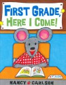 First Grade, Here I Come - Nancy Carlson