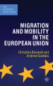 Migration and Mobility in the European Union - Andrew Geddes, Virginie Guiraudon, Christina Boswell