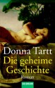 Die Geheime Geschichte - Donna Tartt