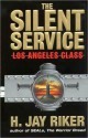 Los Angeles Class (Silent Service Series #2) - H. Jay Riker