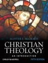 Christian Theology: An Introduction - Alister E. McGrath