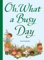 Oh, What a Busy Day - Gyo Fujikawa