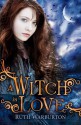 A Witch in Love - Ruth Warburton