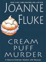 Cream Puff Murder (Hannah Swensen, #11) - Joanne Fluke