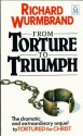 From Torture To Triumph - Richard Wurmbrand