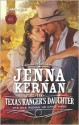 The Texas Ranger's Daughter - Jenna Kernan