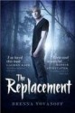 The Replacement - Brenna Yovanoff