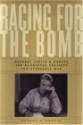 Racing for the Bomb: General Leslie R. Groves, the Manhattan Project's Indispensable Man - Robert S. Norris