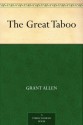 The Great Taboo - Grant Allen