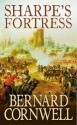 Sharpe's Fortress (The Sharpe Series) - Bernard Cornwell