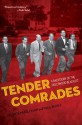 Tender Comrades: A Backstory of the Hollywood Blacklist - Patrick McGilligan, Paul Buhle