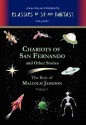 Chariots of San Fernando and Other Stories - Malcolm Jameson, John Pelan, Gavin L. O'Keefe