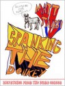 Spanking The Donkey: Dispatches From The Dumb Season - Matt Taibbi, David Rees