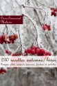 230 recettes automne/hiver (Soupes, plats uniques, couscous, fondues et raclettes) (French Edition) - Pierre-Emmanuel Malissin