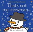 That's Not My Snowman (Usborne Touchy Feely) - Fiona Watt, Rachel Wells