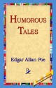 Humorous Tales - Edgar Allan Poe