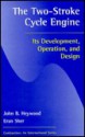 Two-Stroke Cycle Engine: It's Development, Operation and Design - John B. Heywood, Eran Sher