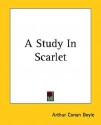 A Study in Scarlet - Arthur Conan Doyle