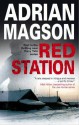 Red Station (A Harry Tate Thriller) - Adrian Magson