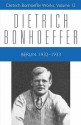 Berlin: 1932-1933 - Dietrich Bonhoeffer, Larry Rasmussen