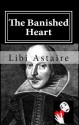 The Banished Heart - Libi Astaire