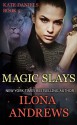 Magic Slays (A Kate Daniels Novel: 5) - Ilona Andrews