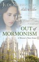 Out of Mormonism: A Woman's True Story - Judy Robertson