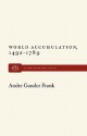 World Accumulation, 1492-1789 - Andre Gunder Frank