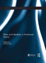 Elites and Identities in Post-Soviet Space - Lane SOCIETY (Routledge Europe-Asia Studies) - David Lane