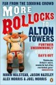 More Bollocks to Alton Towers: Further Uncommonly British Days Out - Robin Halstead, Jason Hazeley, Alex Morris, Joel Morris