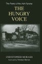 The Hungry Voice: The Poetry of the Irish Famine - Christopher Morash, Terence Brown