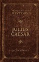 Julius Caesar: Makers of History - Jacob Abbott