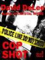 Cop Shot - David DeLee