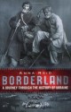 Borderland: A Journey Through The History Of The Ukraine - Anna Reid