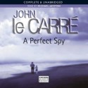 A Perfect Spy: Complete & Unabridged - John le Carré, Michael Jayston