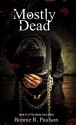 Mostly Dead (Barely Alive #3) - Bonnie R. Paulson, BriLee Editing