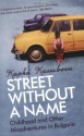 Street without a Name - Kapka Kassabova