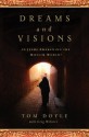 DREAMS AND VISIONS: Is Jesus Awakening the Muslim World? - Tom Doyle, Greg Webster