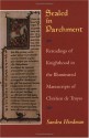 Sealed in Parchment: Rereadings of Knighthood in the Illuminated Manuscripts of Chrétien de Troyes - Sandra Hindman