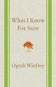 What I Know For Sure - Oprah Winfrey