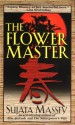 The Flower Master - Sujata Massey