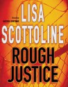 Rough Justice - Lisa Scottoline, Hayden Gywnne