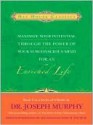 Maximize Your Potential Through the Power of Your Subconscious Mind for an Enriched Life - Joseph Murphy