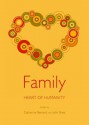 Family: Heart of Humanity - Catherine Bernard, John Shea